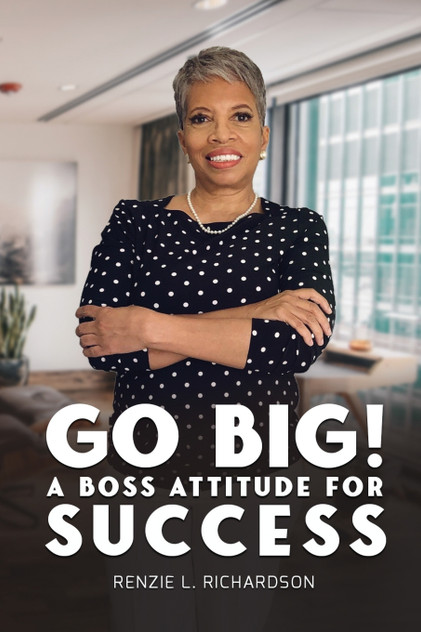 Go Big!  A BOSS Attitude for Success