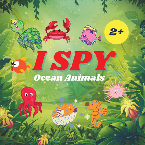 I Spy Ocean Animals Book For Kids I Spy Ocean Animals Book For Kids