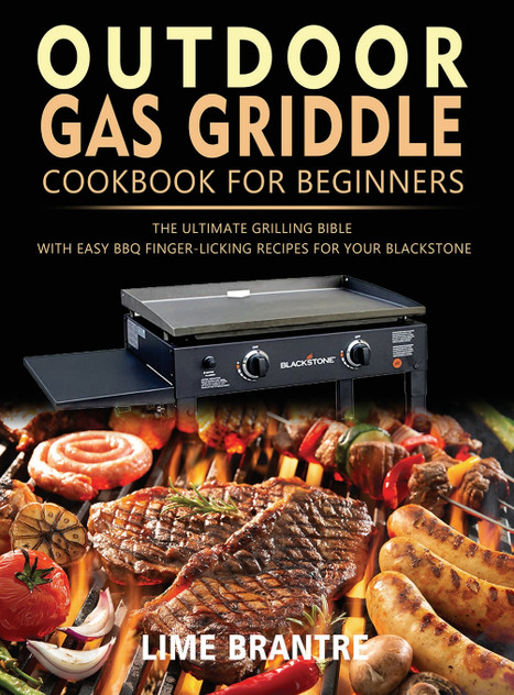 Outdoor Gas Griddle Cookbook for Beginners Outdoor Gas Griddle Cookbook for Beginners