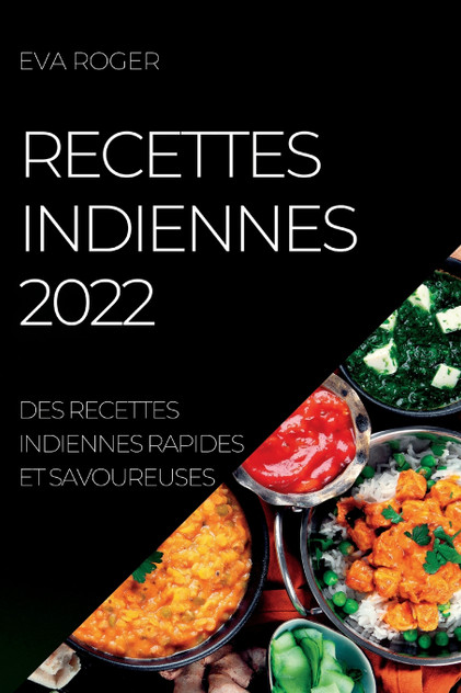 RECETTES INDIENNES 2022 RECETTES INDIENNES 2022