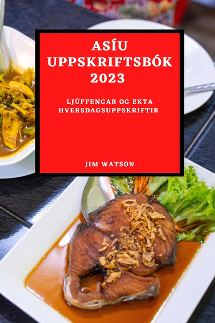 ASÍU UPPSKRIFTSBÓK 2023 ASÍU UPPSKRIFTSBÓK 2023