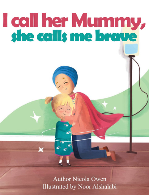 I call her mummy, she calls me brave I call her mummy, she calls me brave