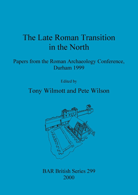 The Late Roman Transition in the North The Late Roman Transition in the North
