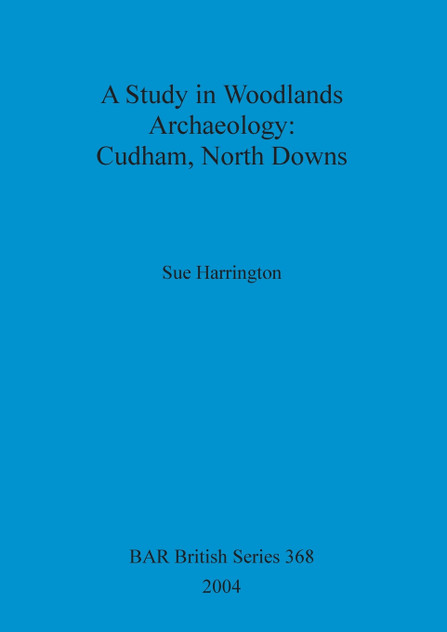 A Study in Woodlands Archaeology A Study in Woodlands Archaeology