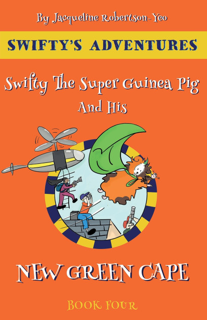 Swifty The Super Guinea Pig And His New Green Cape Swifty The Super Guinea Pig And His New Green Cape