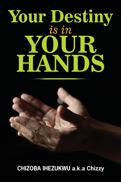 Your destiny is in your hands Your destiny is in your hands