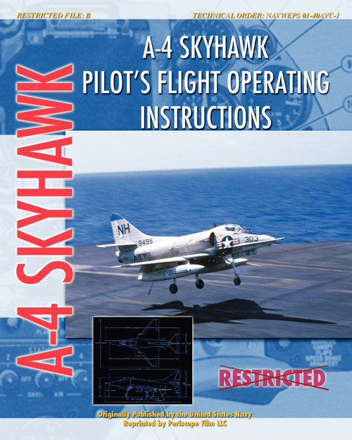 A-4 Skyhawk Pilot's Flight Operating Instructions A-4 Skyhawk Pilot's Flight Operating Instructions