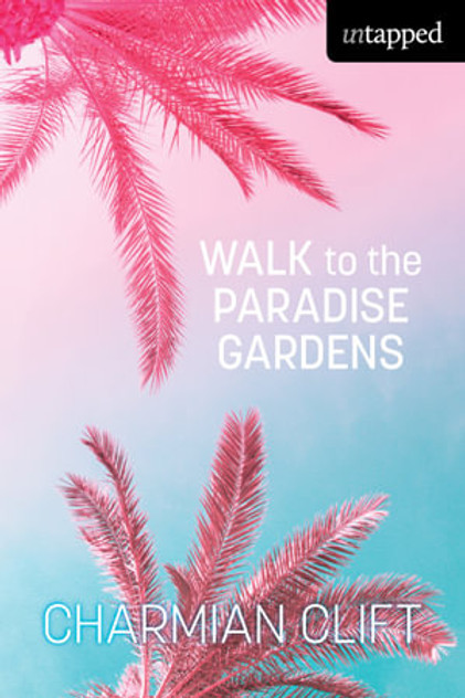 Walk to the Paradise Gardens Walk to the Paradise Gardens