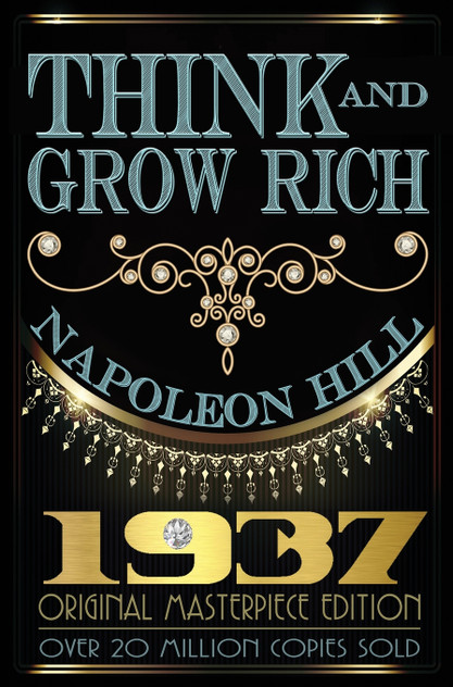 Think and Grow Rich - 1937 Original Masterpiece