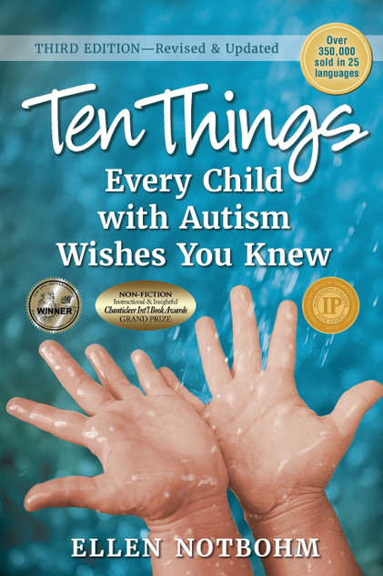 Ten Things Every Child with Autism Wishes You Knew Ten Things Every Child with Autism Wishes You Knew