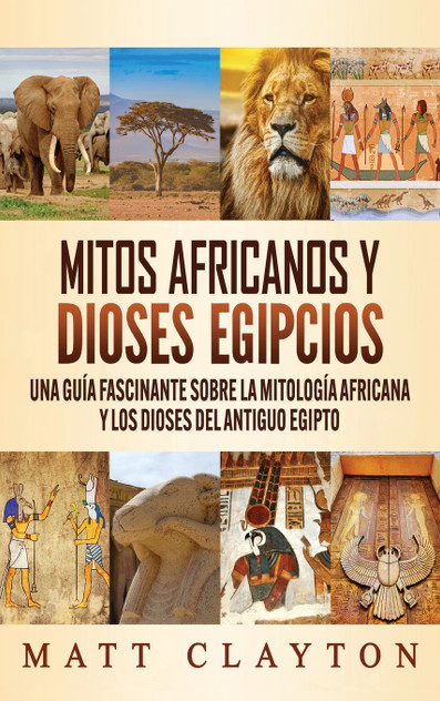 Mitos africanos y dioses egipcios Mitos africanos y dioses egipcios