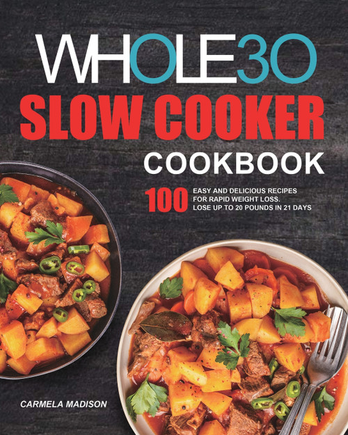 The Whole30 Slow Cooker Cookbook The Whole30 Slow Cooker Cookbook