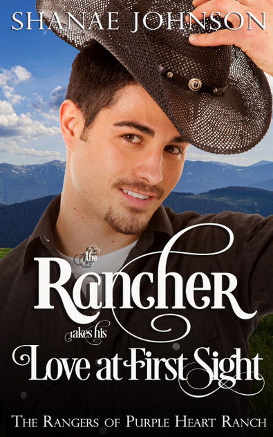 The Rancher takes his Love at First Sight The Rancher takes his Love at First Sight