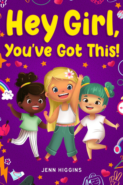 Hey Girl, You've Got This! Hey Girl, You've Got This!