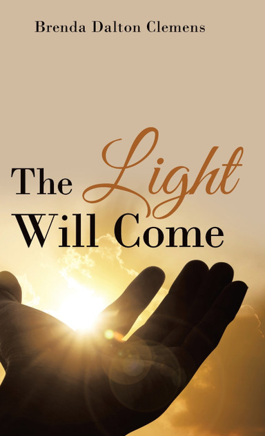 The Light Will Come The Light Will Come