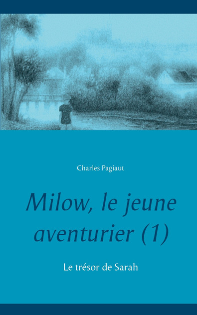 Milow, le jeune aventurier (1) Milow, le jeune aventurier (1)