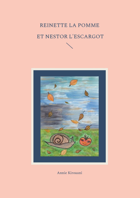 Reinette la pomme et Nestor l'escargot Reinette la pomme et Nestor l'escargot