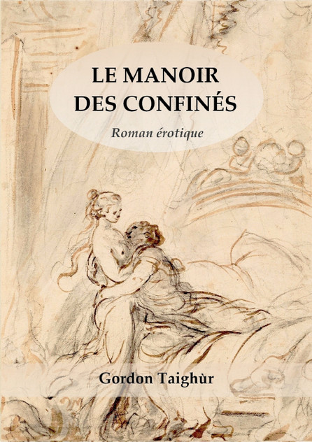 Le Manoir des Confinés Le Manoir des Confinés
