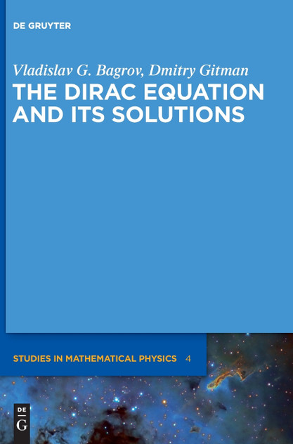 The Dirac Equation and its Solutions