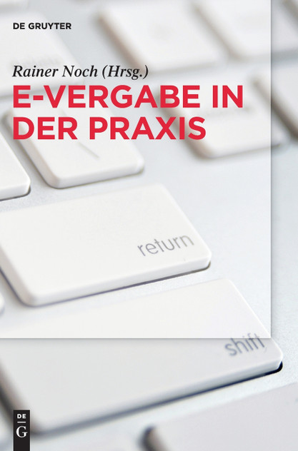 e-Vergabe in der Praxis e-Vergabe in der Praxis