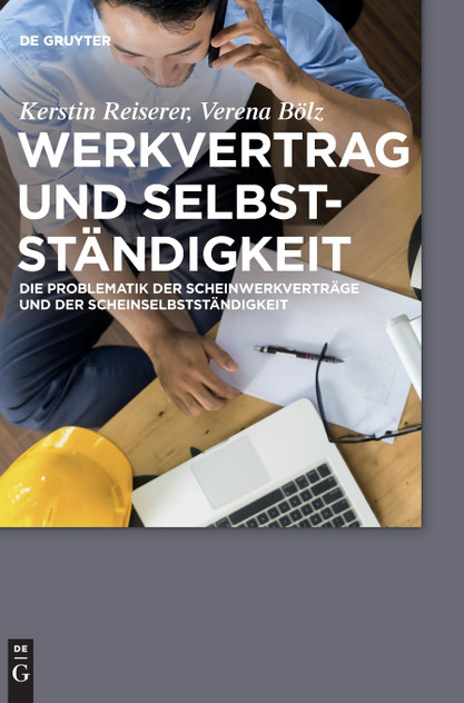 Werkvertrag und Selbstständigkeit Werkvertrag und Selbstständigkeit