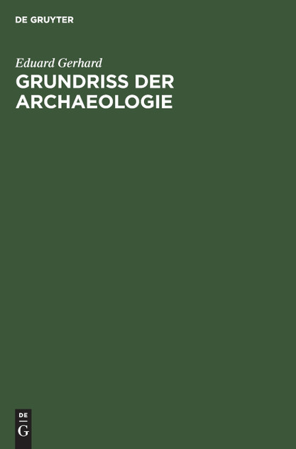 Grundriss der Archaeologie Grundriss der Archaeologie