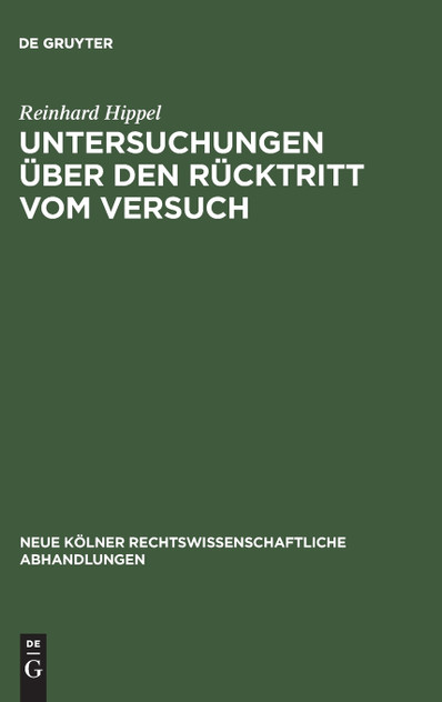 Untersuchungen über den Rücktritt vom Versuch Untersuchungen über den Rücktritt vom Versuch