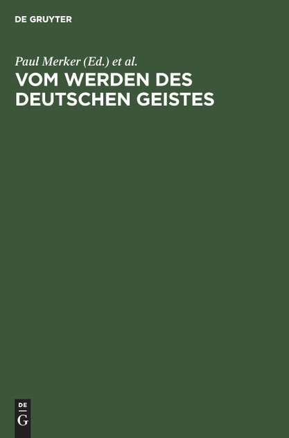 Vom Werden des deutschen Geistes Vom Werden des deutschen Geistes