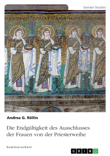Die Endgültigkeit des Ausschlusses der Frauen von der Priesterweihe