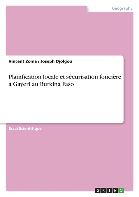 Planification locale et sécurisation foncière à Gayeri au Burkina Faso