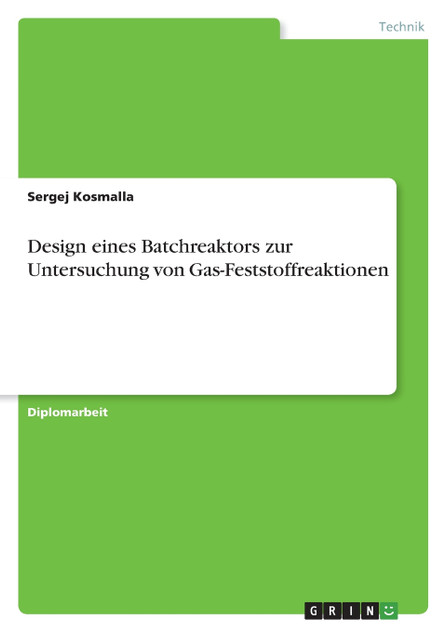 Design eines Batchreaktors zur Untersuchung von Gas-Feststoffreaktionen