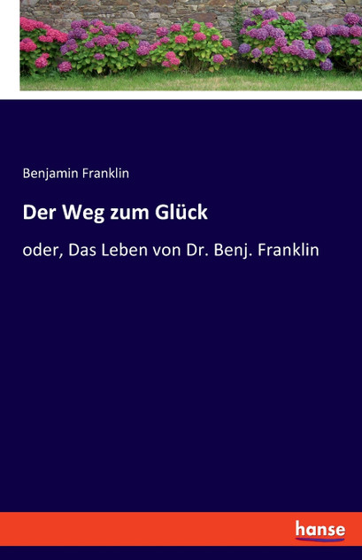 Der Weg zum Glück Der Weg zum Glück