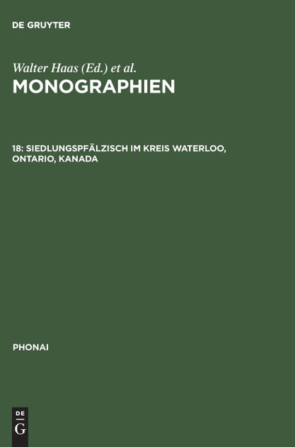 Monographien, 18, Siedlungspfälzisch im Kreis Waterloo, Ontario, Kanada