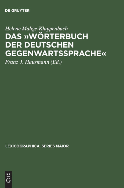 Das Wörterbuch der deutschen Gegenwartssprache Das Wörterbuch der deutschen Gegenwartssprache