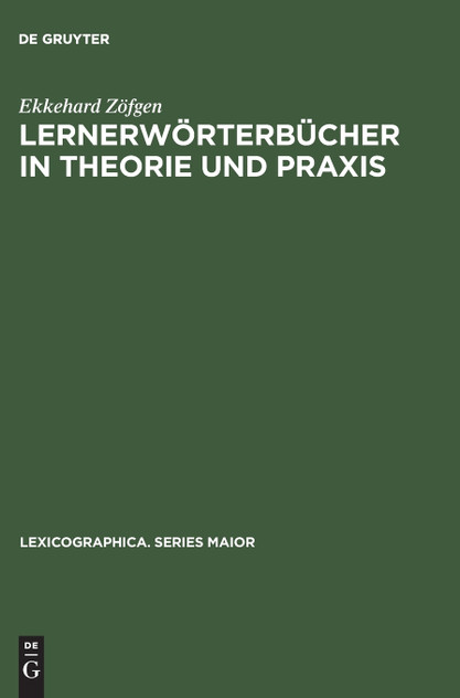 Lernerwörterbücher in Theorie und Praxis