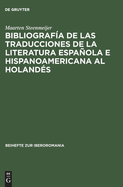 Bibliografía de las traducciones de la literatura española e hispanoamericana al holandés