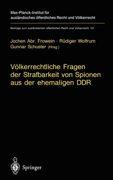 Volkerrechtliche Fragen Der Strafbarkeit Von Spionen Aus Der Ehemaligen Ddr