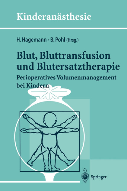 Blut, Bluttransfusion und Blutersatztherapie