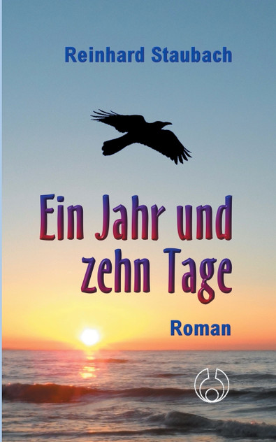 Ein Jahr und zehn Tage Ein Jahr und zehn Tage
