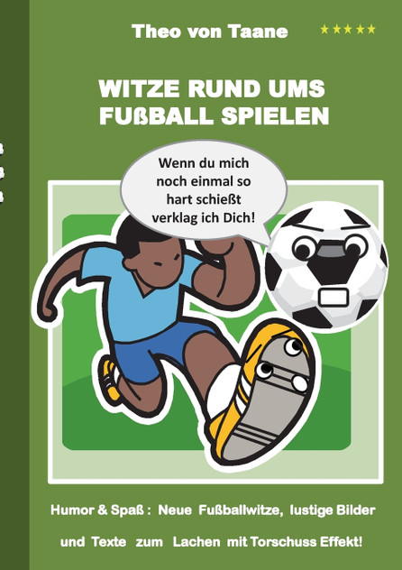 Witze rund ums Fußball spielen Witze rund ums Fußball spielen