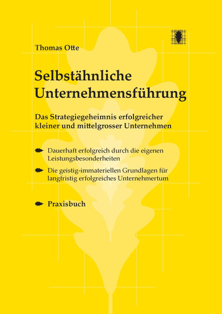 Selbstähnliche Unternehmensführung Selbstähnliche Unternehmensführung
