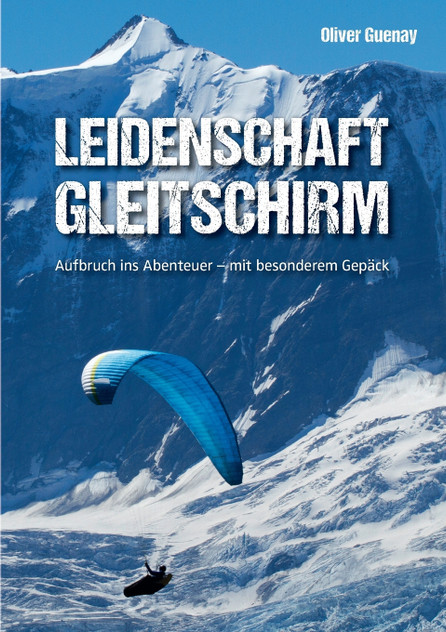 Leidenschaft Gleitschirm Leidenschaft Gleitschirm