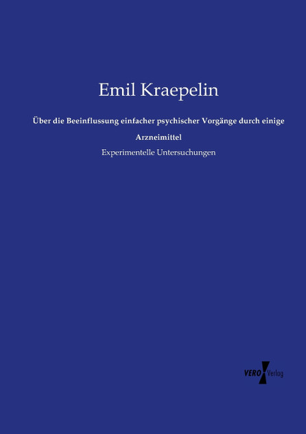 Über die Beeinflussung einfacher psychischer Vorgänge durch einige Arzneimittel Über die Beeinflussung einfacher psychischer Vorgänge durch einige Arzneimittel
