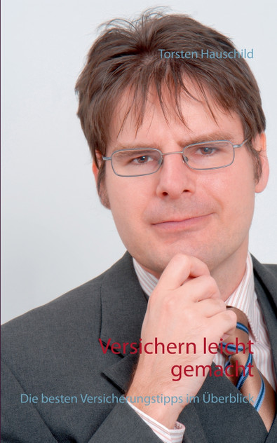 Versichern leicht gemacht Versichern leicht gemacht