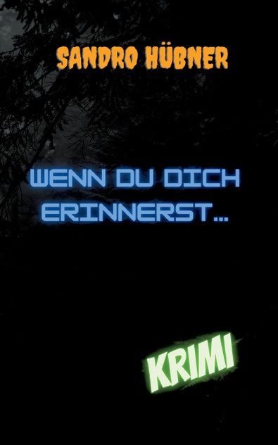 Wenn du dich erinnerst... Wenn du dich erinnerst...