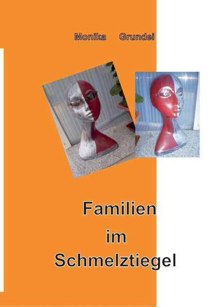 Familien im Schmelztiegel Familien im Schmelztiegel