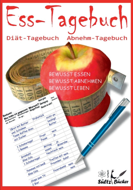 Ess-Tagebuch Diät-Tagebuch Abnehm-Tagebuch Ess-Tagebuch Diät-Tagebuch Abnehm-Tagebuch