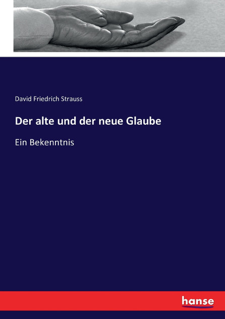 Der alte und der neue Glaube Der alte und der neue Glaube
