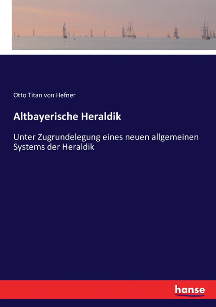 Altbayerische Heraldik Altbayerische Heraldik