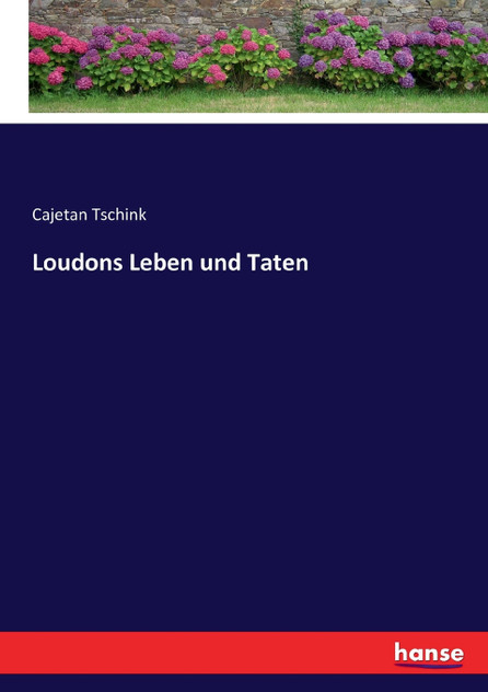 Loudons Leben und Taten Loudons Leben und Taten